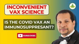 Is The Covid Vaccine An Immunosuppressant [upl. by Htevi]