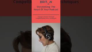 Storytelling The Heart of Your Podcast [upl. by Areic277]