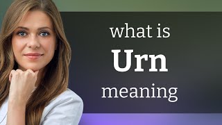 Urn — what is URN definition [upl. by Nabi]