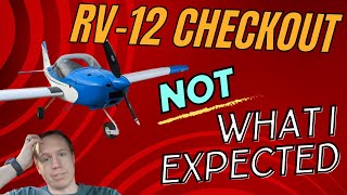 What I learned from my RV12 checkout it wasnt how I thought it would go [upl. by Columbyne]