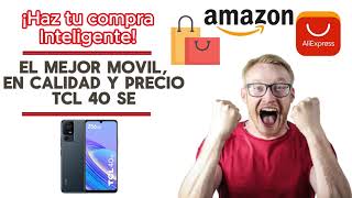 El mejor móvil en calidad y precio  TCL 40 SE tecnologia movil [upl. by Reeva]