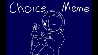 Choice MemeDandys World [upl. by Eeladnerb986]