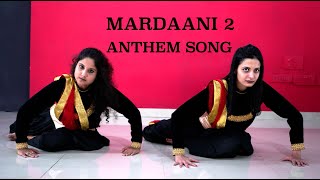 Mardaani 2  Anthem Song  Rani Mukerji  Dance Dreamer Choreography [upl. by Euqinobe]