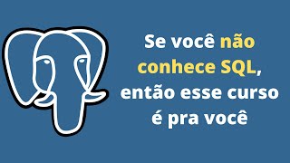 Curso Básico de SQL com PostgreSQL  Aula 1  Criando o banco de dados [upl. by Sivehc]