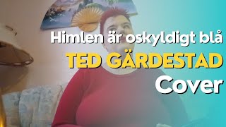 Himlen är oskyldigt blå  Ted Gärdestad cover [upl. by Arolf88]