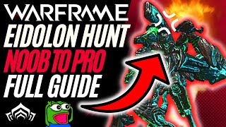 Eidolon Hunt How to Start and Get the Best rewards in WARFRAME  Beginner’s guide [upl. by Cire735]