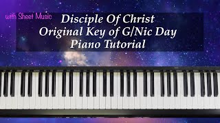 Disciple Of Christ  Key of G  Nic Day  Piano Tutorial with Brenda [upl. by Kylie141]