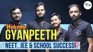 Welcome to The Gyanpeeth Your Gateway to NEET JEE and School Success [upl. by Tiedeman]