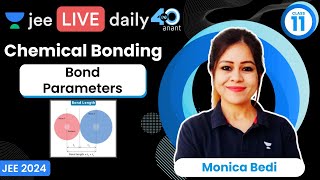 Chemical Bonding L7  Bond Parameters  jee2024 jee2025 jeechemistry monicabedi [upl. by Erdnoid]