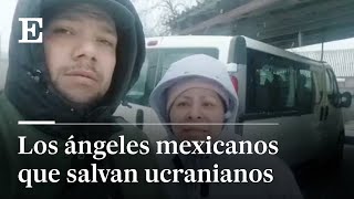 MEXICANOS rescatan a REFUGIADOS de la GUERRA de UCRANIA  EL PAÍS [upl. by Eiralav967]