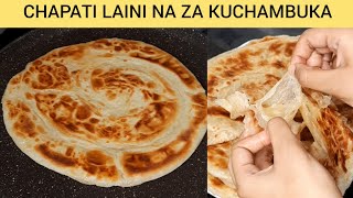 Chapati  Jinsi Ya Kupika Chapati Laini Za Kuchambuka [upl. by Elehcim471]