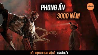 Liều Mạng Đi quotĐào Mộ Cổquot 3000 Năm Phá Vỡ Phong Ấn Quái Vật Cổ Đại  Trưởng Thôn Review Phim [upl. by Samson]