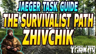 The Survivalist Path Zhivchik  Jaeger Task Guide  Escape From Tarkov [upl. by Dwight81]