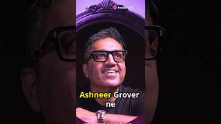 ASHNEER GROVER Ki BOLD Journey  ytshorts shorts ashneergrover [upl. by Yanehs]