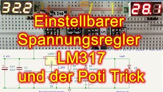 Einstellbarer Spannungsregler LM317 und der PotiTransistor Trick [upl. by Ecertak]