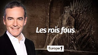 Au cœur de lhistoire Les rois fous Franck Ferrand [upl. by Ettegroeg]