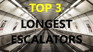 TOP 3 LONGEST ESCALATORS IN THE WORLD [upl. by Aihtak]