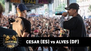 César ES vs Alves DF 1ªFase  DUELO DE MCS NACIONAL 2017 [upl. by Putscher]