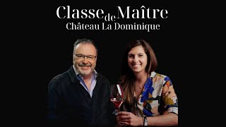 Classe de maître Château La Dominique létoile montante [upl. by Marco836]