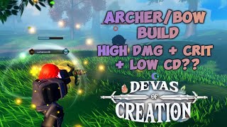 ARCHERBOW BUILD DEVAS OF CREATION [upl. by Maddox]