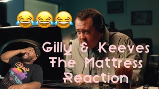 The Mattress  Gilly and Keeves  Reaction [upl. by Gan]