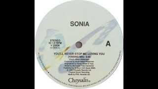 Sonia  Youll Never Stop Me Loving You Sonias Kissing Mix  1989 [upl. by Arutnev]