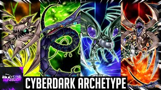 YuGiOh  Cyberdark Archetype [upl. by Iliram]