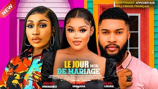 LE JOUR MON DE MARIAGE  CHIOMA NWAOHA EBUBE NWAGBO ALEX CROSS 2024 Derniers films nigérians [upl. by Ardnuahs]