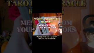 ✨️MESSAGE FROM YOUR ANCESTORS✨️ oraclecard oraclecardreading ancestors tarotreading shorttarot [upl. by Dambro]