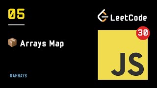 Día 05  📦 Manejo de Arrays Map  30 días JavaScript  LeetCode [upl. by Larissa]