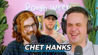 Chet Hanks Goes Full Jamaican  Rough Week Podcast [upl. by Phina871]