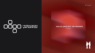 PREMIERE Analog Jungs ft Abi Ferraresi  Satori Or Two Strangers [upl. by Lotus]