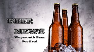 Beer News Weymouth Beer Festival 2024 [upl. by Enyledam868]