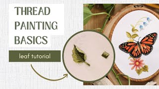 Thread Painting Embroidery For Beginners Leaf Tutorial [upl. by Naam]