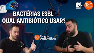 BACTÉRIAS ESBL Como tratar [upl. by Douglas]