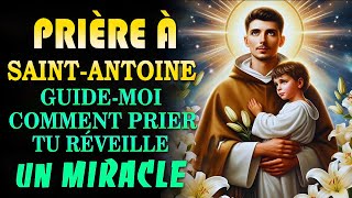 Prière à SAINT ANTOINE DE PADOUE pour un MIRACLE  Litanies Saint Antoine Patron Des Exorcistes [upl. by Jezreel]