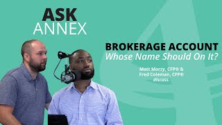 Ask Annex Automatically Investing  Brokerage Accounts [upl. by Leviralc]