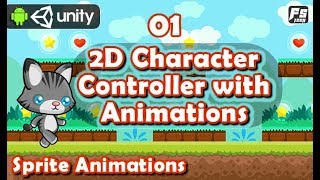 Unity 2D Player Character Controller Creating Animations From Sprites 01 [upl. by Ssidnak]