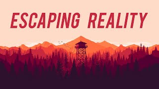 Firewatch Escapism Disguised As A Game [upl. by Sille]