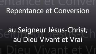 Repentance et Conversion en Christ [upl. by Heimlich]