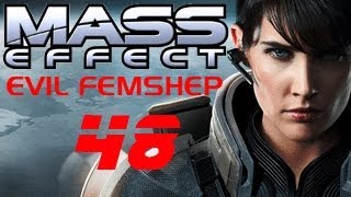 Mass Effect Femshep Renegade playthrough pt48 [upl. by Berte]