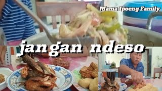 Sayur lodeh tewel tempe tahu bandeng goreng lalap mangga maknyus  ‼️Mama Ipoeng Family [upl. by Nagar]