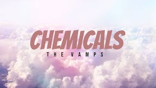 The Vamps  Chemicals Lyric Video [upl. by Leahcar]