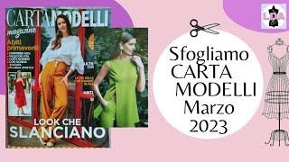 Sfogliamo Cartamodelli Magazine di marzo 2023 [upl. by Nuahs]