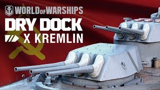 Dry Dock Kremlin— Soviet battleship  World of Warships [upl. by Gershon783]