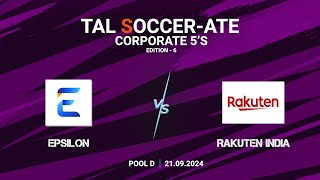 TAL  BLR  Corporate 5s  Edition  6  Final  Epsilon vs Rakuten India  2192024 [upl. by Adnorrehs646]