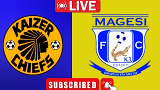 Kaizer Chiefs Vs Magesi South Africa Premier Soccer League Match Today Live 2024 [upl. by Barna]