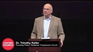 Tim Keller  Center Church Webcast hosted by Zondervan and The Gospel Coalition [upl. by Derfiniw]