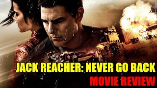 Jack Reacher Never Go Back  Movie Review [upl. by Kahl]