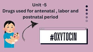 Oxytocin  Unit 5  Drugs used in Antenatal and labor  Pharmacology  in Hindi [upl. by Flanigan]